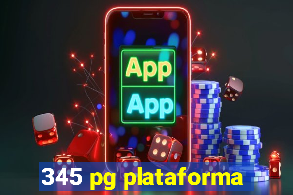 345 pg plataforma